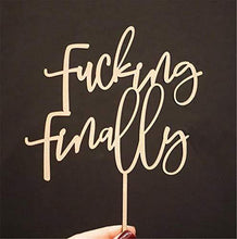 Load image into Gallery viewer, Funny Finally Wedding Cake Topper | Bridal Shower | Engagement | Antique Wood | Charmerry