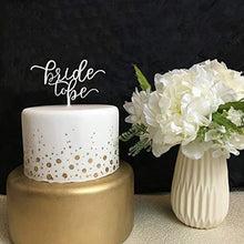 Load image into Gallery viewer, Bride to Be Cake Topper | Engagement, Wedding, Bridal Shower Cake Topper
