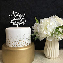 Load image into Gallery viewer, Always and Forever Wedding Cake Topper | Silver Wedding Cake Topper