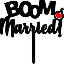 Load image into Gallery viewer, Boom! Married | Funny Wedding Cake Topper
